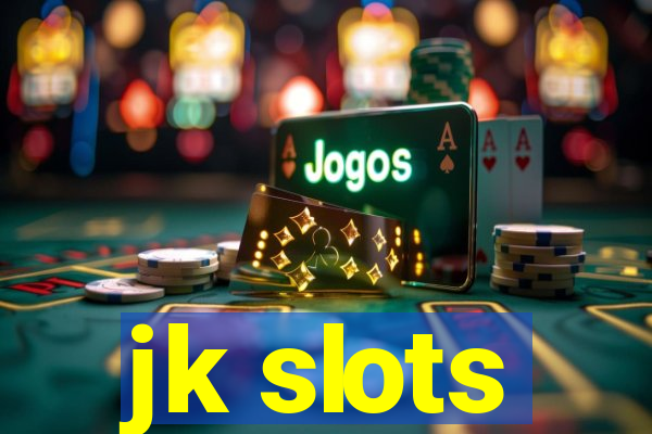 jk slots